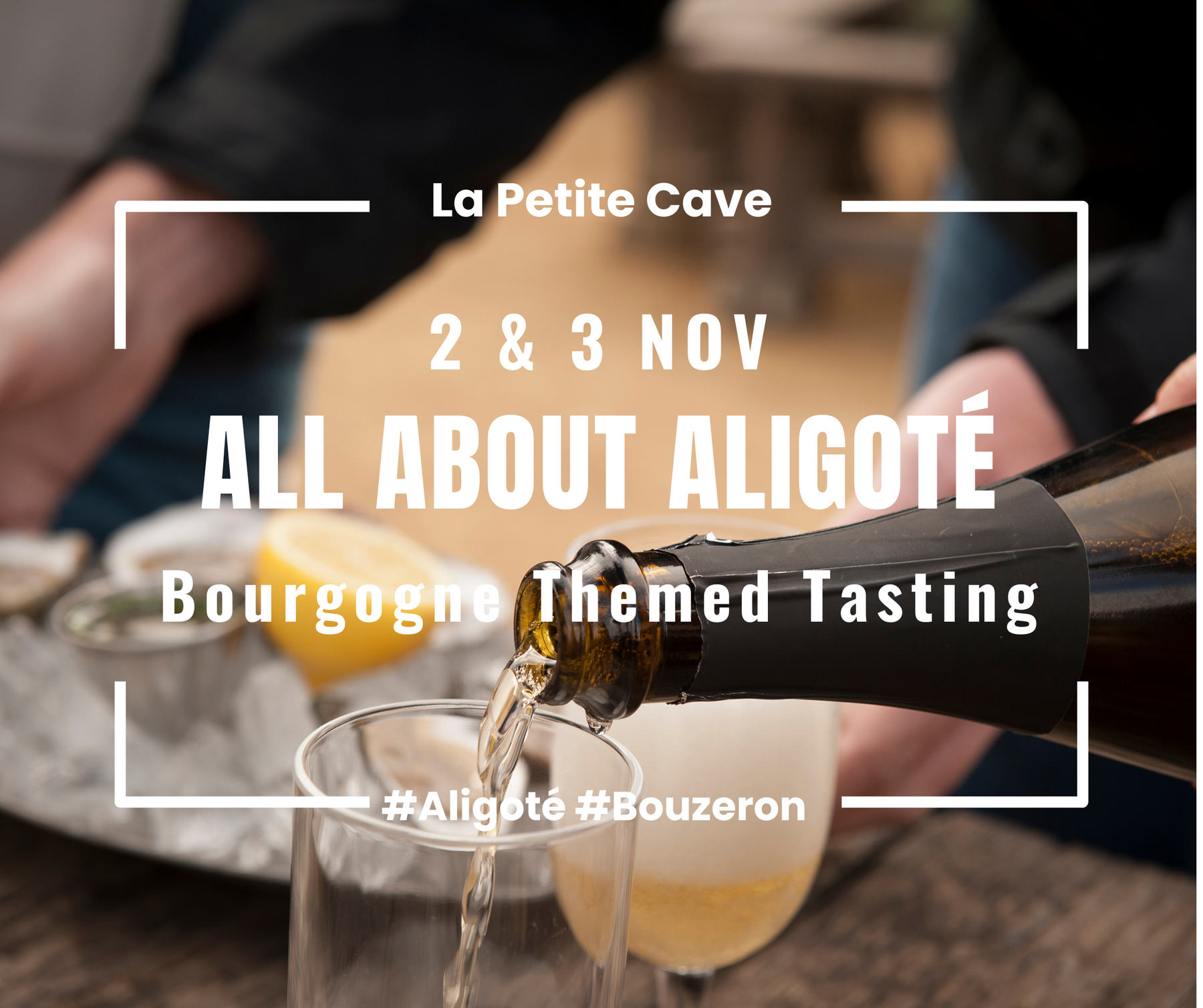 Bourgogne-themed Tasting: All About Aligoté 2-3 Nov