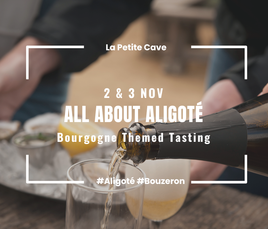 Bourgogne Themed Tasting: All About Aligoté 2-3 Nov