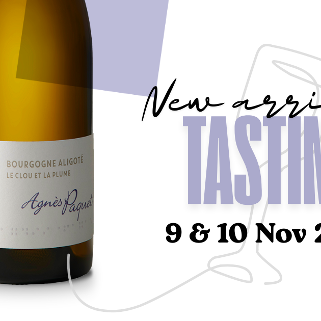 Agnès Paquet New Arrival Tasting 9 & 10 Nov